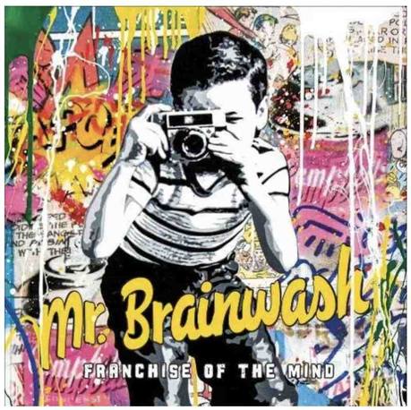 Mr. Brainwash, Franchise of the Mind, BOOK
