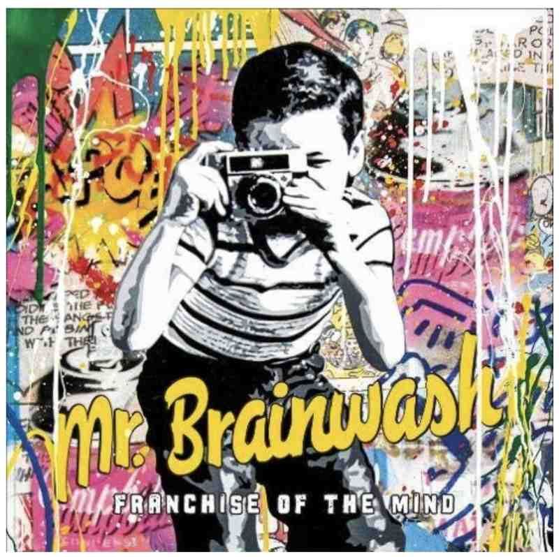 Mr. Brainwash, Franchise of the Mind, BOOK